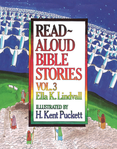 Read Aloud Bible Stories Volume 3 (Read-Aloud Bible Stories) - Lindvall, Ella K - 9780802471659