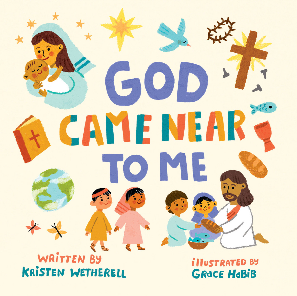God Came Near to Me (For the Bible Tells Me So) - Habib, Grace (illustrator); Wetherell, Kristen - 9781433584046