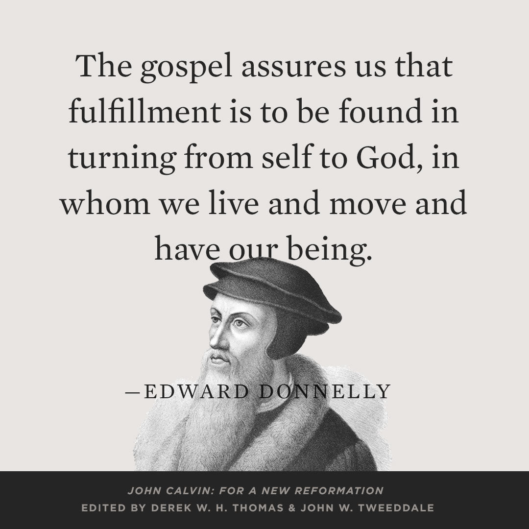 John Calvin: For a New Reformation