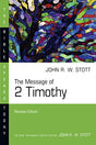 The Message of 2 Timothy (Revised) (Bible Speaks Today) - Stott, John - 9780830824991