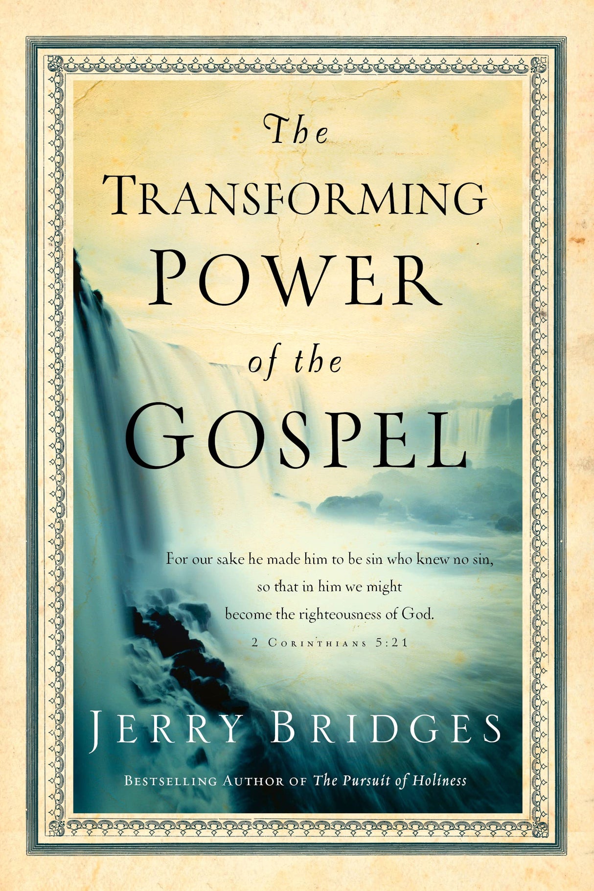 The Transforming Power of the Gospel - Bridges, Jerry - 9781641586573