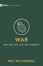 War: Why Did Life Just Get Harder? (9 Marks- First Steps) McConnell, Mez 9781527102972 cover image