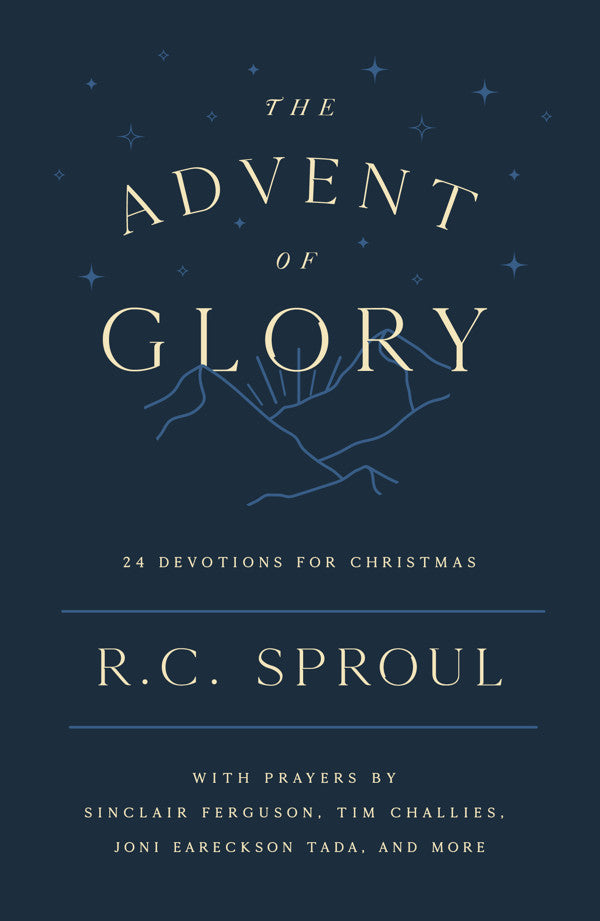 The Advent of Glory: 24 Devotions for Christmas - Sproul, R C - 9781784988913