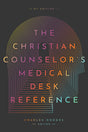 The Christian Counselor's Medical Desk Reference, 2nd Edition: 2nd Edition - Hodges, Charles - 9781645072317