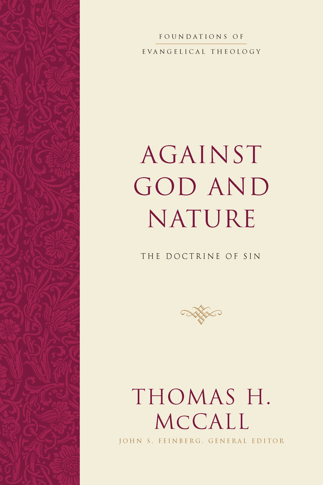 Against God and Nature: The Doctrine of Sin By Thomas H. McCall cover image