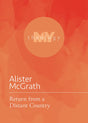 Return from a Distant Country (My Theology) - McGrath, Alister - 9781506484341