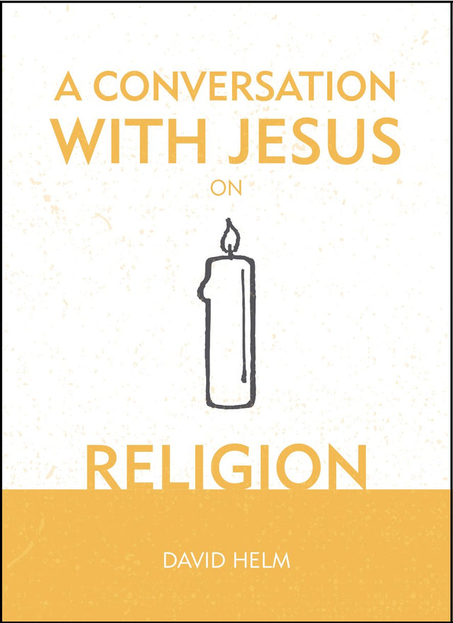 A Conversation with Jesus... on Religion Helm, David cover image