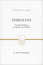 Ephesians: The Mystery of the Body of Christ ESV Edition  By R. Kent Hughes cover image