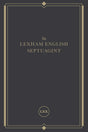 The Lexham English Septuagint: A New Translation - Lexham Press (translator) - 9781683593447