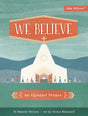 We Believe: An Alphabet Primer (Baby Believer) - Hitchen, Danielle; Blanchard, Jessica (artist) - 9780736980647