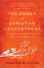 The Power of Christian Contentment: Finding Deeper, Richer Christ-Centered Joy cover image
