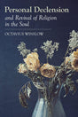Personal Declension and Revival of Religion in the Soul - Winslow, Octavius - 9781848719378