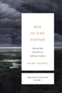 When the Stars Disappear: Help and Hope from Stories of Suffering in Scripture (Suffering and the Christian Life) - Talbot, Mark - 9781433533501