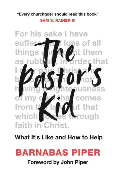 The Pastor's Kid: What It's Like and How to Help - Piper, Barnabas 9781784984731