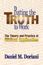 Putting the Truth to Work: The Theory and Practice of Biblical Application (1023645122607)