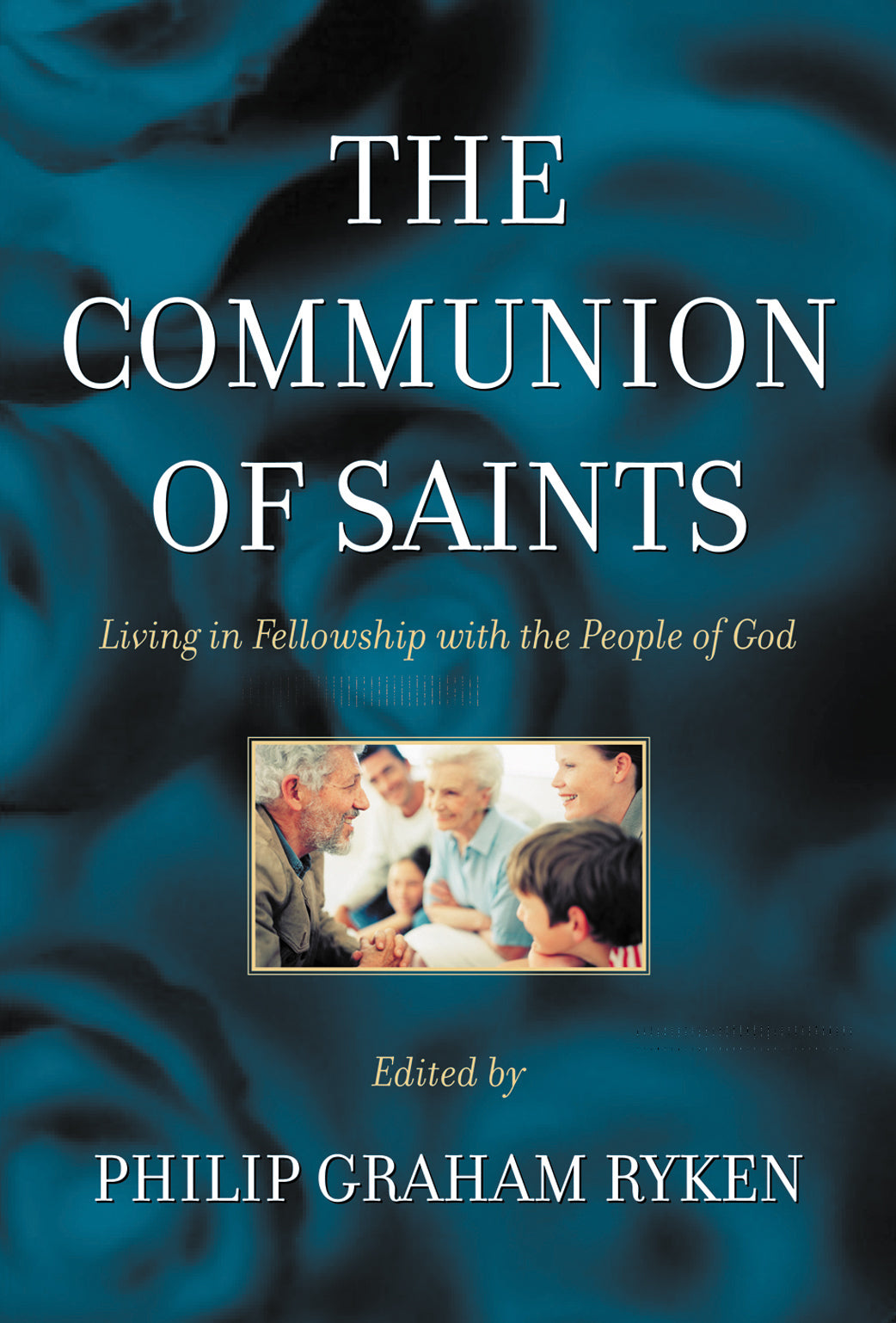 The Communion of Saints: Living in Fellowship with the People of God