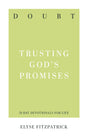 Doubt: Trusting God's Promises (31-Day Devotionals for Life) (1018599866415)