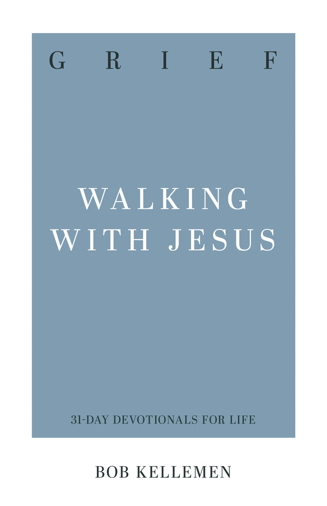 Grief: Walking with Jesus (31-Day Devotionals for Life) (1018600390703)