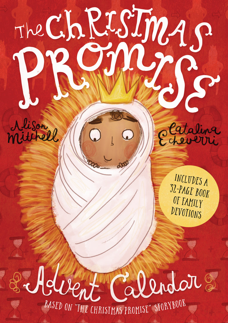 The Christmas Promise Advent Calendar: Includes 32-Page Book of Family Devotions (Tales That Tell the Truth)