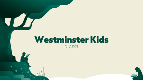 Westminster Kids Digest - 5/18/24