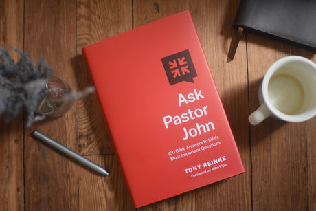 Ask Pastor John