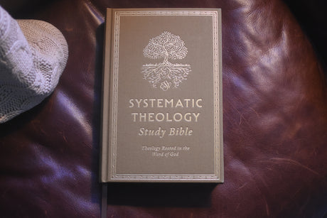 ESV Systematic Theology Study Bible