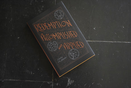 Redemption Accomplished & Applied