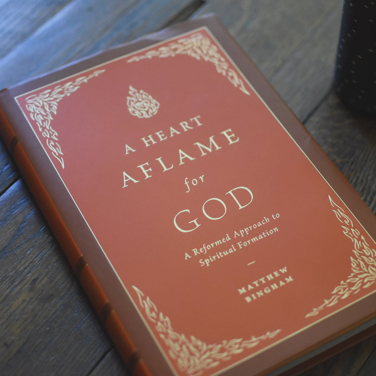Heart Aflame A Heart Aflame for God – Westminster Bookstore