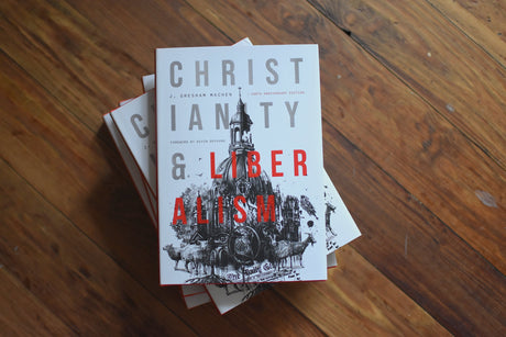 Christianity & Liberalism