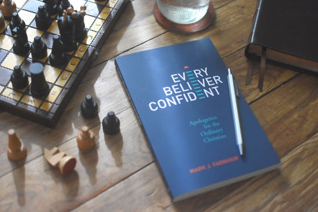 Photo of Every Believer Confident: Apologetics for the Ordinary Christian