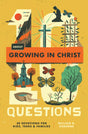 10 Questions about Growing in Christ: 30 Devotions for Kids, Teens, and Families by William R Osborne book cover