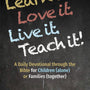 Learn it. Love it. Live it. Teach it!