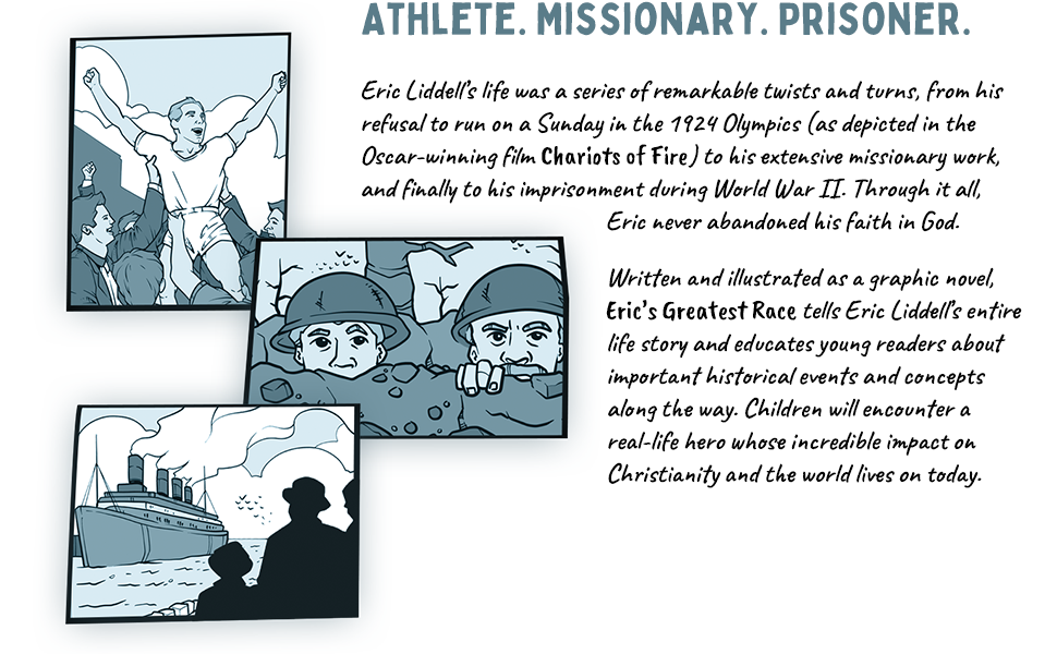 Eric's Greatest Race: The Inspiring True Story of Eric Liddell - Athlete, Missionary, Prisoner