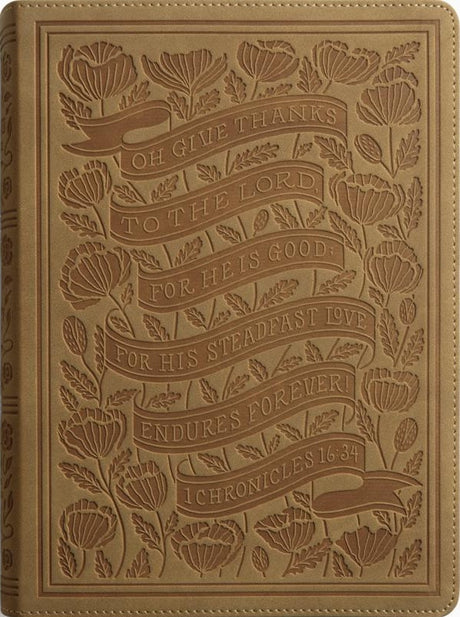 ESV Illuminated Bible, Art Journaling Edition (Trutone, Nubuck Caramel, 1 Chronicles 16:34 Design) - ESV - 9798874902032