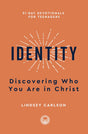 Identity: Discovering Who You Are in Christ (31-Day Devotionals for Teenagers) - Carlson, Lindsey Anne - 9798887790244