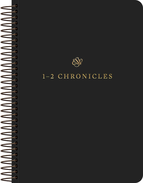 ESV Scripture Journal, Spiral-Bound Edition: 1-2 Chronicles (Paperback) - ESV - 9781433597138