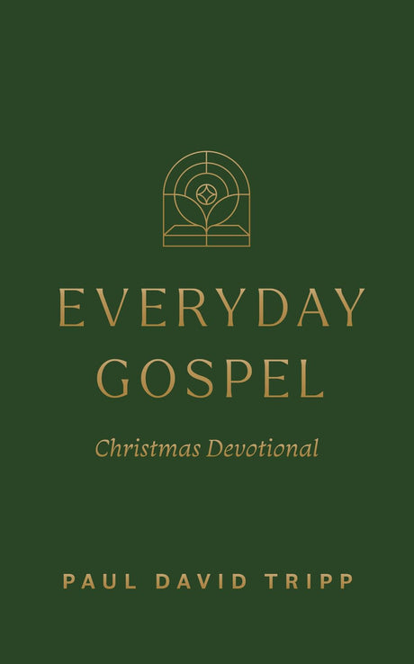 Everyday Gospel Christmas Devotional - Tripp, Paul David - 9798874907938