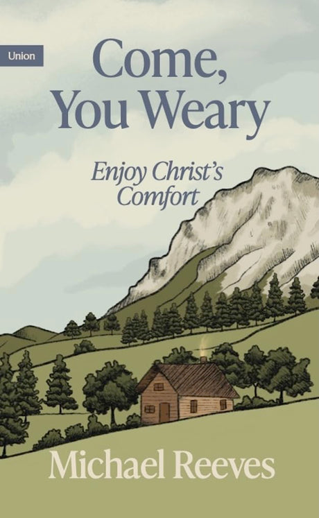 Come, You Weary - Reeves, Michael - 9781738432479