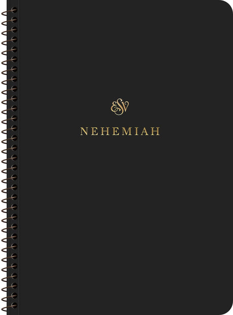 ESV Scripture Journal, Spiral-Bound Edition: Nehemiah (Paperback) - ESV - 9781433597152