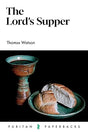 The Lord's Supper - Watson, Thomas - 9781800405820