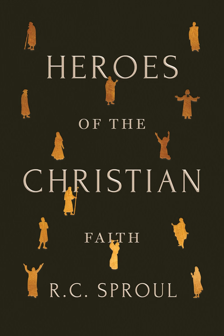Heroes of the Christian Faith - Sproul, R C - 9781642897548