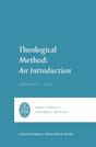 Theological Method: An Introduction (Short Studies in Systematic Theology) - Cole, Graham A; Cole, Graham A (Editor); Martin, Oren R (Editor) - 9781433580819