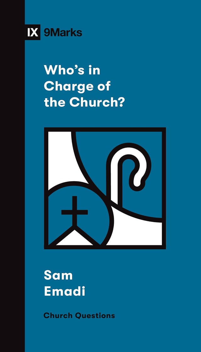 Who's in Charge of the Church? - Emadi, Sam - 9781433578717