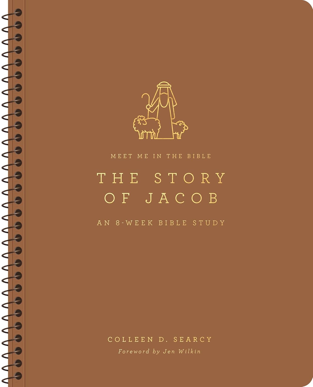 Story of Jacob: An 8-Week Bible Study - Searcy, Colleen D; Wilkin, Jen (Foreword by) - 9781433596902