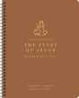 Story of Jacob: An 8-Week Bible Study - Searcy, Colleen D; Wilkin, Jen (Foreword by) - 9781433596902