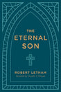 Eternal Son - Letham, Robert - 9781629958637
