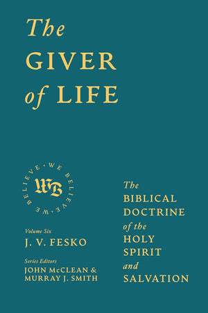 We Believe (4-Volume Set) - Giver of Life - Fesko - 9781683597490