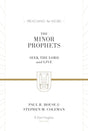 The Minor Prophets: Seek the Lord and Live (Preaching the Word) - House, Paul R; Coleman, Stephen M; Hughes, R Kent (Editor) - 9781433564017
