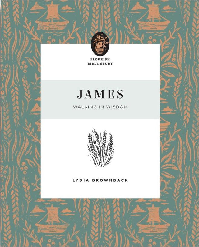James: Walking in Wisdom - Brownback, Lydia - 9781433575389