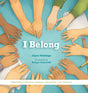 I Belong: Heidelberg Catechism Question and Answer 1 for Children - Holstege, Joyce; Krosschell, Meagan (illustrator) - 9781736815410